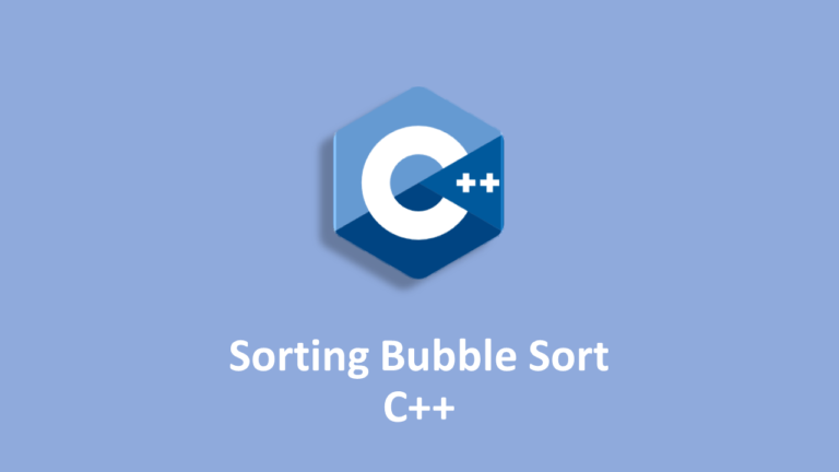 Sorting Bubble Sort Pada C++ - Blog Rumah Coding