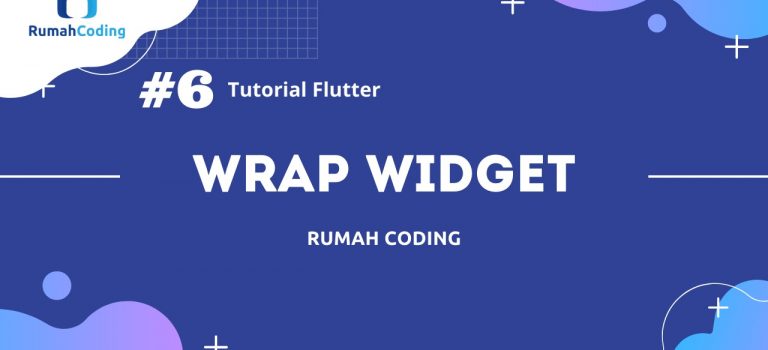 Tutorial Flutter #6 – Wrap Widget