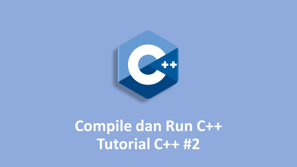 compile dan run c++